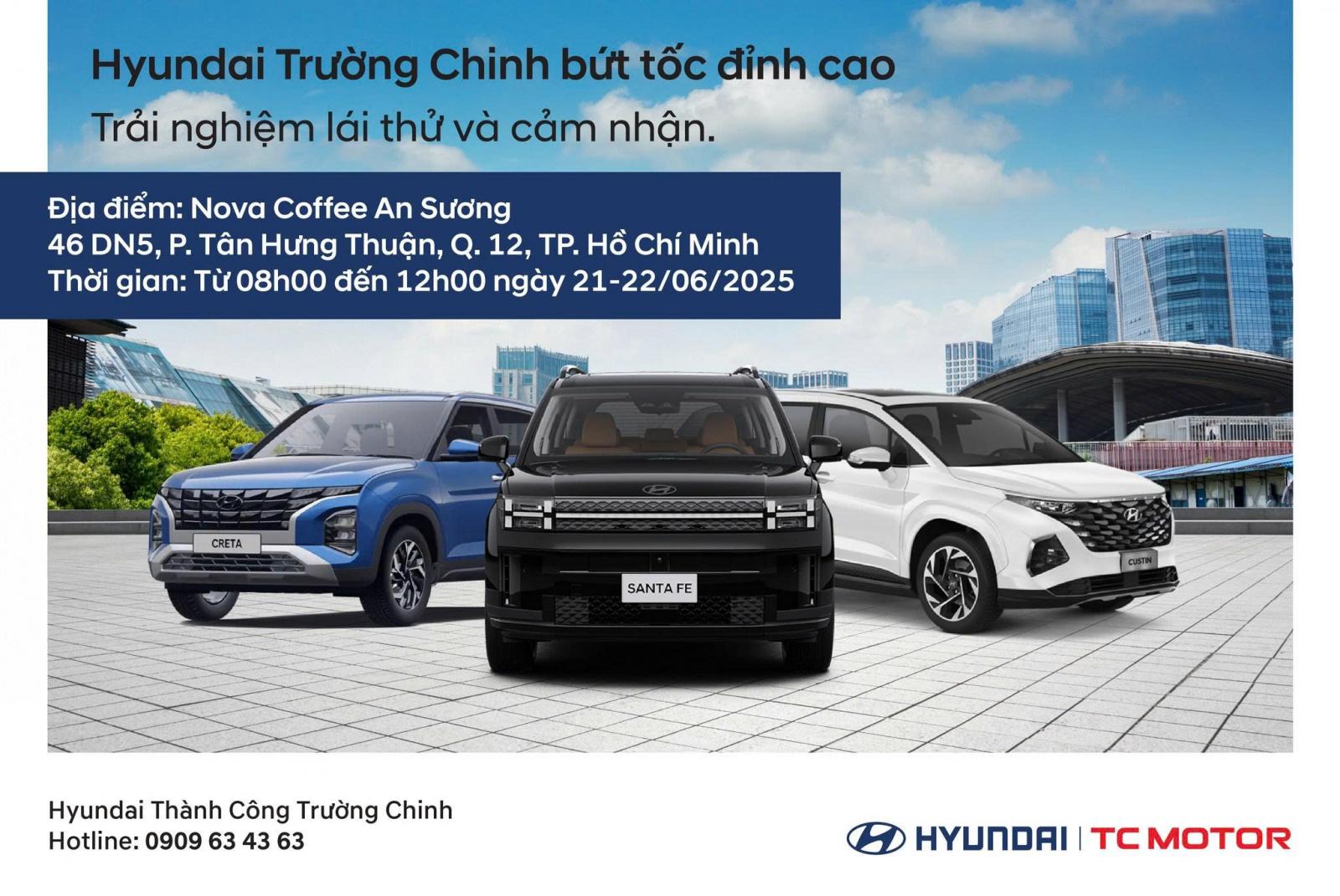 [SỰ KIỆN] CHƯƠNG TRÌNH LÁI THỬ NGÀY 21 & 22/06/2025 CỦA HYUNDAI TRƯỜNG CHINH TẠI NOVA COFFEE AN SƯƠNG