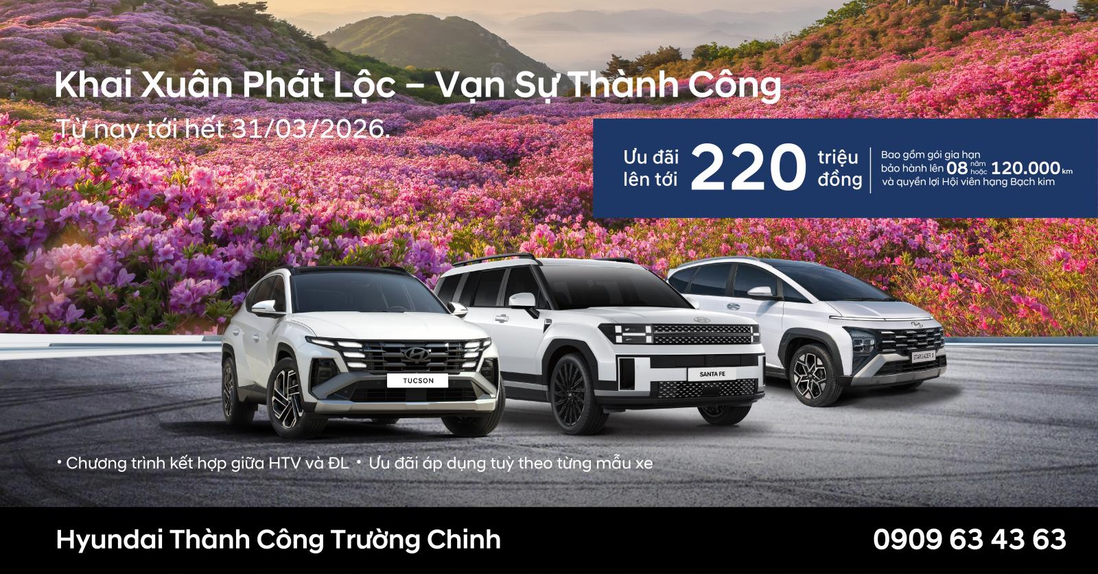 [KMBH] HYUNDAI TRƯỜNG CHINH TRIỂN KHAI CHƯƠNG TRÌNH KHAI XUÂN PHÁT LỘC - VẠN SỰ THÀNH CÔNG – GIẢM GIÁ ĐẾN 220 TRIỆU ĐỒNG