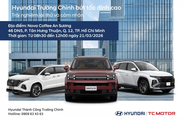 🚗 [SỰ KIỆN LÁI THỬ – TRẢI NGHIỆM HYUNDAI]