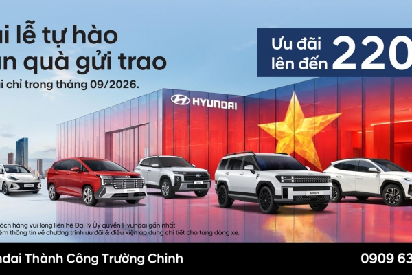 [KMBH] 🇻🇳 ĐẠI LỄ TỰ HÀO – VẠN QUÀ GỬI TRAO 🇻🇳 🔥 THÁNG 9 RỰC RỠ – ƯU ĐÃI LÊN ĐẾN 220 TRIỆU ĐỒNG!